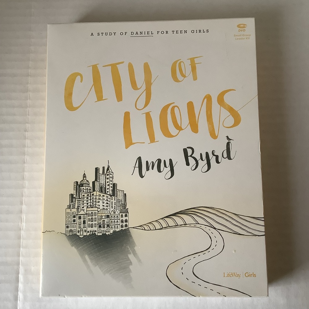 Amy Byrd Small Group Leader Kit City Of Lions A Study Of Daniel For Teen Girls